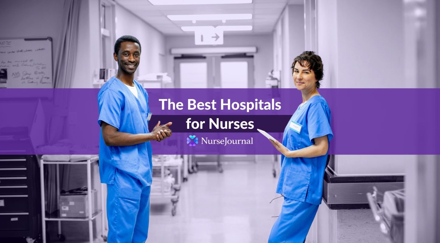 The Best Hospitals to Work as a Nurse
